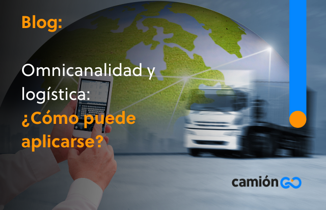 Omnicanalidad y logística: ¿Cómo puede aplicarse?