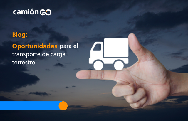 Oportunidades para el transporte de carga terrestre